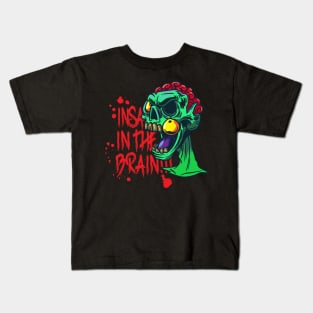 Insain in the Brain Design for a Frankenstein Monster Kids T-Shirt